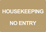 ADA - Housekeeping No Entry - 6" x 8.5"