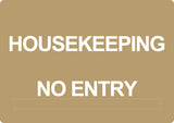 ADA - Housekeeping No Entry - 6" x 8.5"